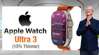 Apple Watch ULTRA 3 - 15% THINNER & Edge to Edge Display!