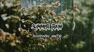 Summer Rain - ploxiesinthy, HXNT3R