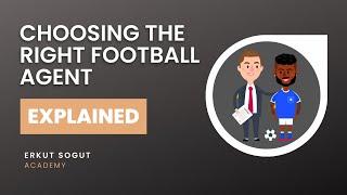 HOW TO CHOOSE THE RIGHT FOOTBALL AGENT