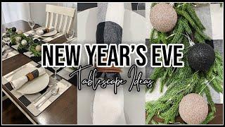  SIMPLE NEW YEAR'S EVE TABLESCAPE 2024 | HOME DECORATING IDEAS