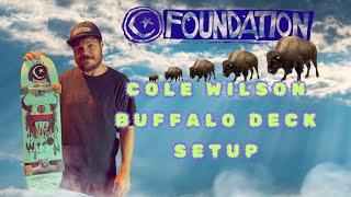 Foundation Cole Wilson Buffalo Deck Set up