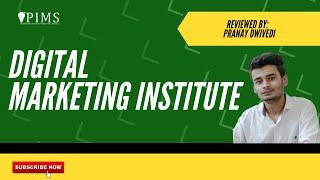 PIMS Noida Review - Pranay Dwivedi | Digital Marketing Course Review