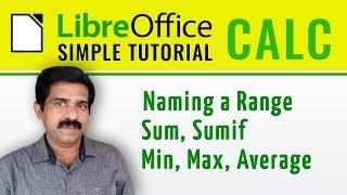 Libre Office Calc Naming a Range, Sum, Sumif, Min, Max, Average