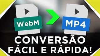 Como converter WEBM para MP4 sem programas conversores | SEM BAIXAR NADA | SUPER FÁCIL