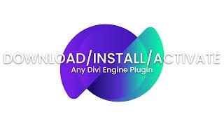 How to Download, Install, and Activate your Divi Engine Plugin