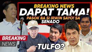 HETO NA PBBM IRWIN TULFO TAMA TAO NGA BA SA SENADO ALAMIN NATIN YAN