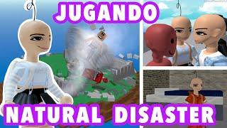 Jugando Natural Disaster/Roblox