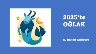 2025'te Oğlak - R. Hakan Kırkoğlu