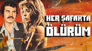 Her Şafakta Ölürüm | Tek Parça Full HD - Behçet Nacar, Ceyda Karahan, Melda Sözen