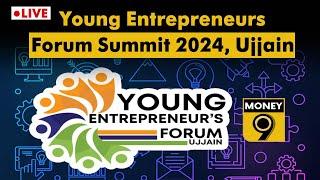 Young Entrepreneurs Forum Summit 2024 LIVE: युवा एंट्रेप्रेनुर्स फोरम समिट 2024 का आयोजन