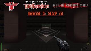 RTCW: Doom 2 Map 01 + mod Textures & Weapons - gameplay complete PC