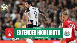 Nottingham Forest vs. Newcastle United: Extended Highlights | Carabao Cup | CBS Sports Golazo