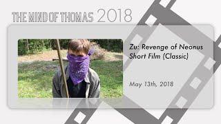 Zu: Revenge Of Neonus - Short Film (Classic)