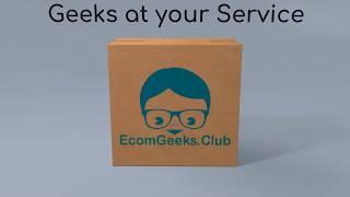 Ecom Geeks Club Intro