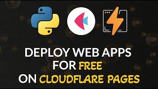 Deploy Python Web Apps for FREE on Cloudflare Pages | Flet