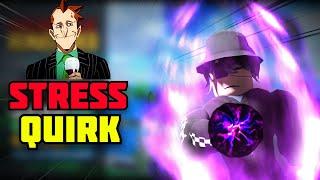 Boku No Roblox: New STRESS QUIRK SHOWCASE and PVP | Is this the best rare quirk in BNR??!