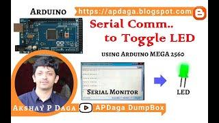 IOT#2 Arduino Mega - Serial Communication to Toggle LED | APDaga | DumpBox