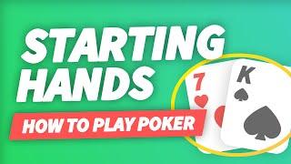 Poker Starting Hands | Best to Worst | How to Play Poker | 2024 (Updated)