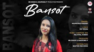 BANSOT | Akangsha Enghipi | New karbi song |