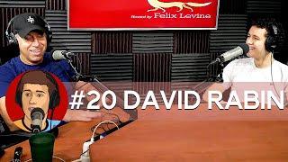 #20 David Rabin - Where's This Going hosted by Felix Levine