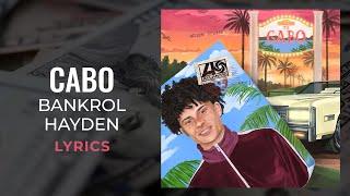 Bankrol Hayden - Cabo (LYRICS)