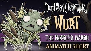 Don't Starve Together: The Monster Marsh [Wurt Animated Short]