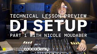 Technical Lessons Preview - Nicole Moudaber's DJ Setup