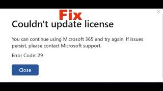 Fix Microsoft Office Error Couldn't Update License Error Code 29