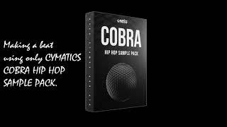 Making a Beat using only CYMATICS COBRA HIP HOP SAMPLE PACK - THIS IS LIT - GOVINDA CHANDRA