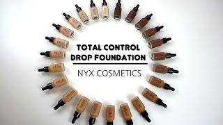 Total Control Drop Foundation - Swatches 24 shades!! - NYX COSMETICS || MakeupGades ||