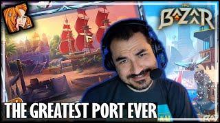 THE GREATEST PORT THERE EVER WAS! - The Bazaar