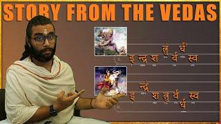 How to Chant the Veda Mantras Correctly : The Story of Indra and Vritrasura - 3 Swaras Explained