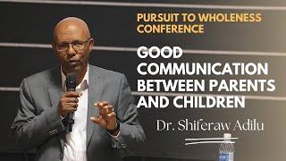 Pursuit to Wholeness: Addressing Communication Challenges Between Parents and Children