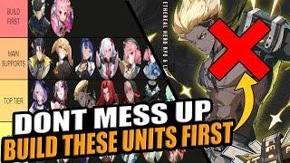 DON'T MESS UP - BUILD THESE UNITS FIRST!!