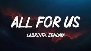 Labrinth, Zendaya - All For Us (Lyrics)