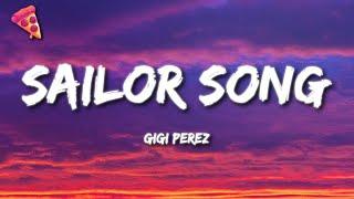 Gigi Perez - Sailor Song (Lyrics)