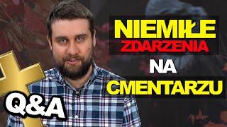 NIEMIŁE ZDARZENIA na CMENTARZU?  Odpowiadam na Wasze pytania l Niezapomniani