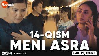 MENI ASRA (o'zbek serial) | МЕНИ АСРА (узбек сериал) 14-qism