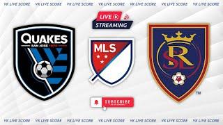 San Jose Earthquakes vs Real Salt Lake |Live Match Today