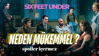 Neden dünyanın en iyi dizisi? SPOİLERSIZ Six Feet Under dizi incelemesi.