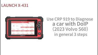 How to Diagnose 2023 Volvo S60 DoIP with Launch CRP919 No Need DoIP Cable- OBDII365