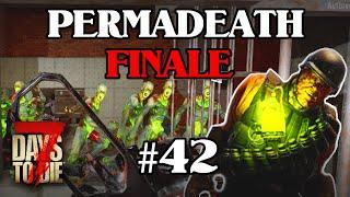 7 Days To Die - Permadeath #42  FINALE Tag 7000 Horde (German)