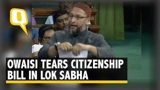 Owaisi Tears Copy of CAB in LS, Calls It ‘Worse Than Hitler’s Law’ | The Quint