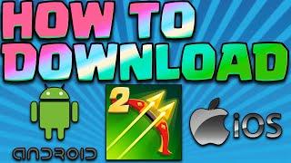 How To DOWNLOAD Archero 2 - ANDROID & iOS