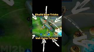 Khalid New Wall Jump Tricks Tutorial Mobile legends #ml2b #khalid #mlbb #tutorial #tricks