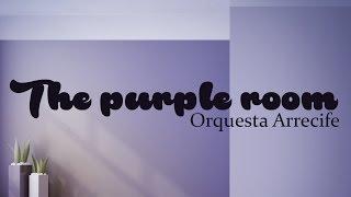 The purple room - Orquesta Arrecife (full album)