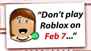 Do NOT play ROBLOX On Feb 7th...Jenna The Roblox Hacker