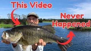 This Video Never Happened !  Fish don't care about my video, or my ego.