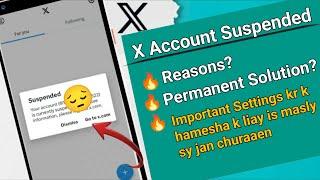 X Account Suspended Problem | Reasons & Solution | Twitter X Account Permanent Solution@QamarZiaAli