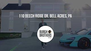 Luxury Property Tour - 110 Beech Ridge Dr. Bell Acres, PA